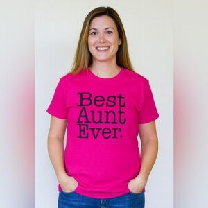 🏷️ 5 for $25 - BEST Aunt Ever Tee